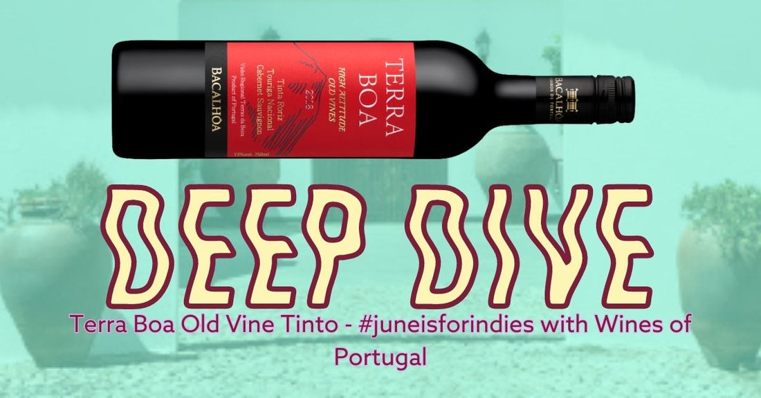 Terra Boa Old Vine Tinto - June is for Indies 2023