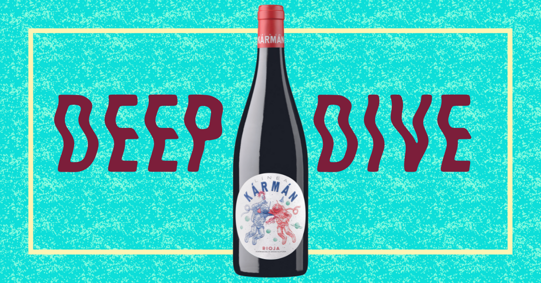 Deep Dive – Linea Karman Rioja Tinto